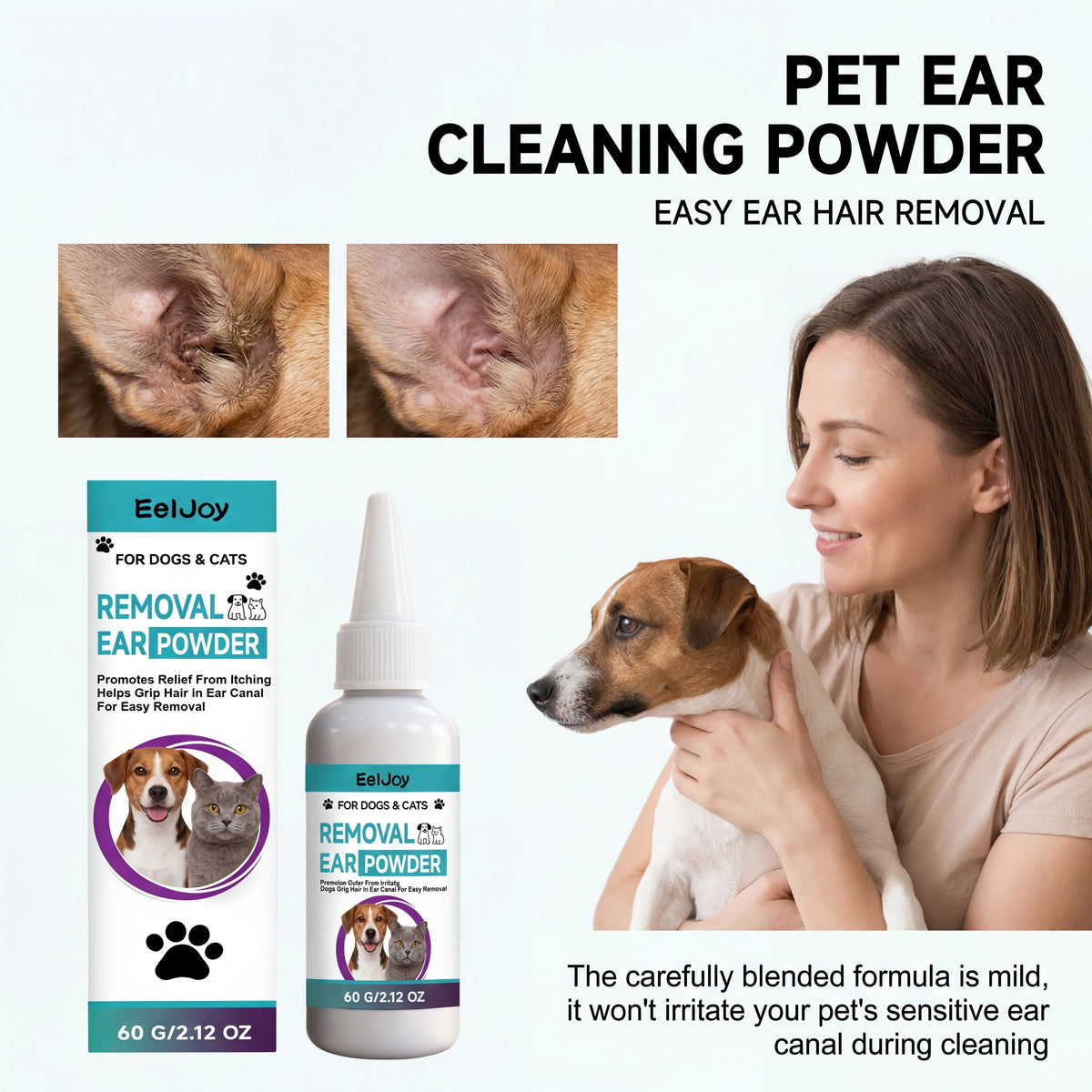 A woman is shown cleaning a dog's ear with pet ear cleaning powder, demonstrating easy hair removal.