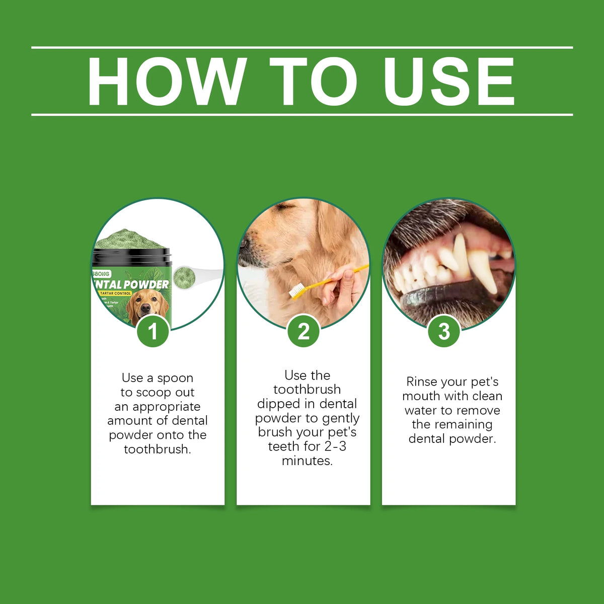 How to use instructions showing steps for brushing a dog's teeth with dental powder
