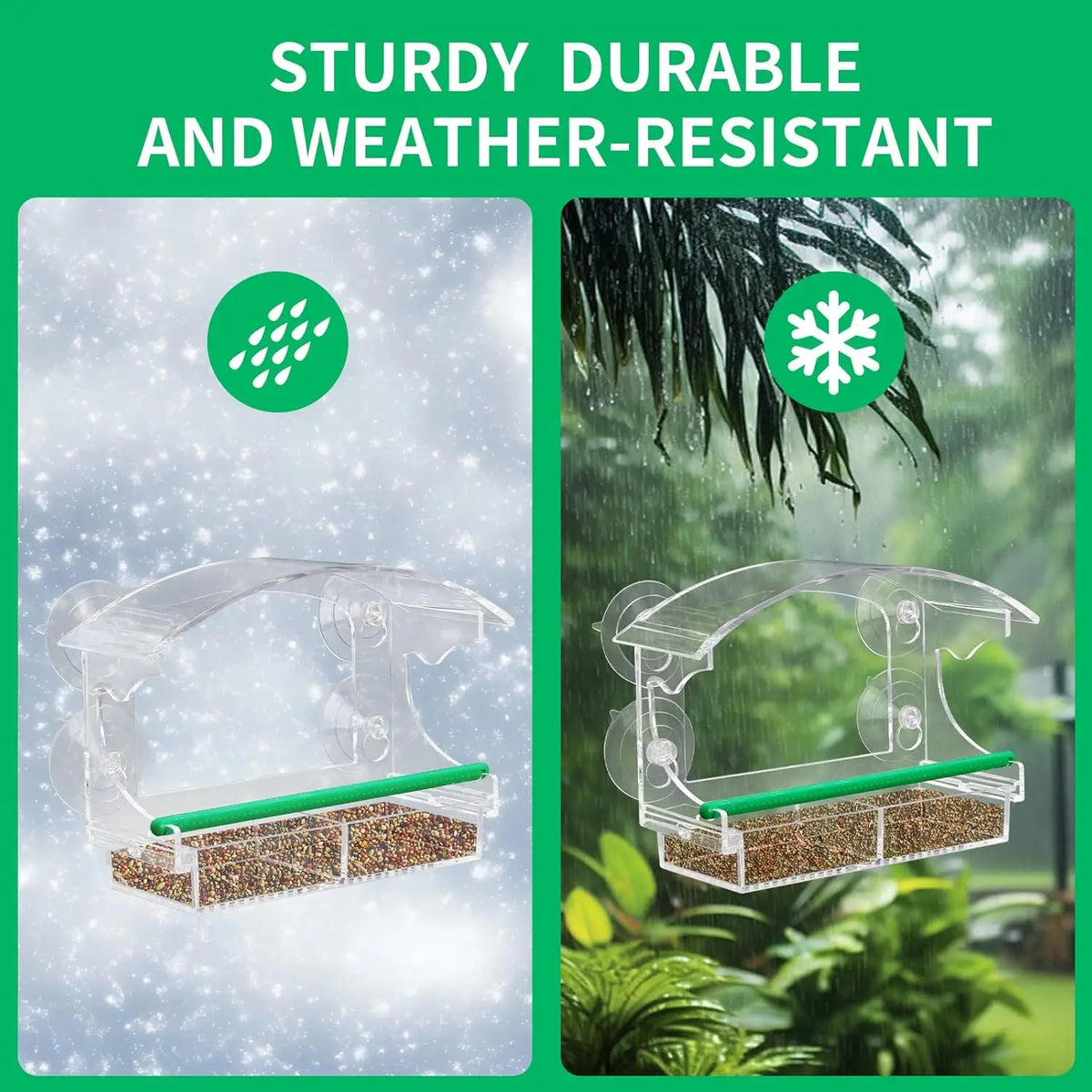 Clear acrylic window bird feeder with a green tray and suction cups, shown in snowy and rainy weather contexts.